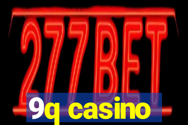 9q casino